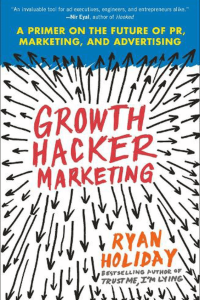 Growth Hacker Marketing A Primer on the Future of PR Marketing and Advertising Growth Hacker Marketing A Primer on the Future of PR Marketing and Advertising